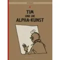 Tim und Struppi 24: Tim und die Alpha-Kunst Kindercomic für Leseanfänger ab 8 Jahren