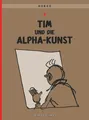 Tim und Struppi 24: Tim und die Alpha-Kunst (Hergé)