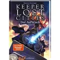 Keeper of the Lost Cities – Der Aufbruch (Keeper of the Lost Cities 1)
