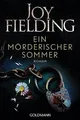 Ein mörderischer Sommer: Roman von Fielding, Joy | Buch | Zustand akzeptabel