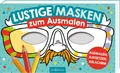 Lustige Masken zum Ausmalen Ausmalen, aufsetzen, ablachen!