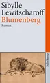 Blumenberg: Roman (suhrkamp taschenbuch), Sibylle Lewitscharoff