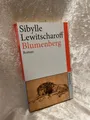 Blumenberg: Roman (suhrkamp taschenbuch) Roman Lewitscharoff, Sibylle: