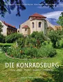Die Konradsburg: Burg – Abtei – Kloster – Domäne – Förderkreis