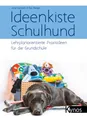 Ideenkiste Schulhund ~ Anne Kahlisch ~  9783954641369