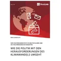 Wie die Politik mit den Herausforderungen des Klimawandels umgeht. Der Hochwasserschutz in Deutschland und die Hochwasserschutzgesetze von Mike-Oliver