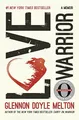 Love Warrior (Oprah's Book Club): A Memoir Buch Flatiron Books