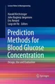 Prediction Methods for Blood Glucose Concentration Harald Kirchsteiger