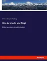 Was da kriecht und fliegt Ernst Ludwig Taschenberg