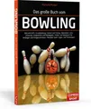 Das große Buch vom Bowling Michelle Mullen