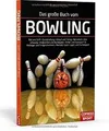 Das große Buch vom Bowling: Ball und Griff - Grundstellu... | Buch | Zustand gut