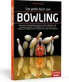 Das große Buch vom Bowling