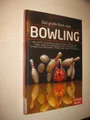 Das große Buch vom Bowling - von Michelle Mullen