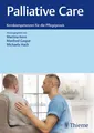 Palliative Care: Kernkompetenzen für die Pflegepraxis Manfred Gaspar