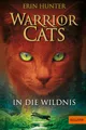 Warrior Cats. In die Wildnis: Staffel I, Band 1 (Warrior Cats, Staffel 1, 1)