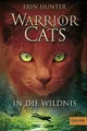 Warrior Cats Staffel 1/01. In die Wildnis  von Hunter, Erin | Buch | Zustand gut
