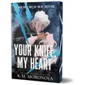 Your Knife, My Heart