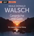 Gespräche mit Gott - Band 1, Neale Donald Walsch