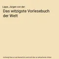 Das witzigste Vorlesebuch der Welt, Lippe, Jürgen von der