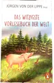 Das witzigste Vorlesebuch der Welt von Jürgen von der Lippe (2021, Taschenbuch)