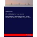 Life and Work at the Great Pyramid von Charles Piazzi Smyth / hansebooks / Taschenbuch