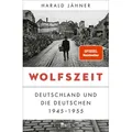 Wolfszeit von Harald Jähner / Rowohlt Berlin / Buch