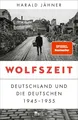 Wolfszeit | Harald Jähner