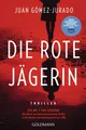 Die rote Jägerin Juan Gómez-Jurado