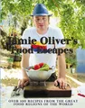 Jamie Oliver's Food Escapes: Over 100 Recipes from the Great Food Regions of the World