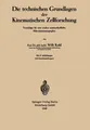 Willi Kuhl | Die technischen Grundlagen der Kinematischen Zellforschung | Buch
