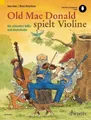 Old Mac Donald spielt Violine: Die schönsten Volks- und Kinderlieder. 1-2 V ...