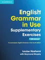 English Grammar in Use - Supplementary Exercises: Book with answers