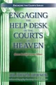 Ron M. Horner | Engaging the Help Desk of the Courts of Heaven | Taschenbuch