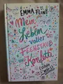 Emma Flint: Mein Leben voller Feenstaub und Konfetti (schön wär`s)
