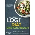 Die neue LOGI-Diät - Das Kochbuch