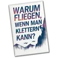 speecheese Magnet Warum fliegen, wenn man klettern kann Souvenir Souvenir Magnet