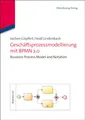 Geschäftsprozessmodellierung mit Bpmn 2.0: Business Process Model And Notation