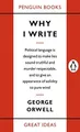 Penguin Great Ideas : Why I Write: George Orwell by Orwell, George 014101900X