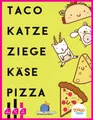Taco Katze Käse Ziege Pizza