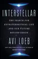 Interstellar: The Search for Extraterrestrial Life and Our Future Beyond Earth