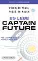 Es lebe Captain Future - 40 Jahre Kult in Deutschland Thorsten Walch