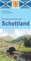 Mit dem Wohnmobil nach Schottland (Womo-Reihe, Band 33)