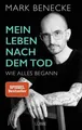 Mein Leben nach dem Tod Mark Benecke
