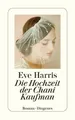 Die Hochzeit der Chani Kaufman: Roman (detebe) Eve Harris ; aus dem Englischen v