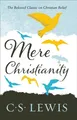 Mere Christianity ~ C. S. Lewis ~  9780007461219