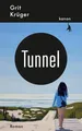 Tunnel: Roman Grit Krüger