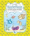 Nina Müller ~ Kuschelflosse - Die mächtig magische Glitzerbohn ... 9783734828294