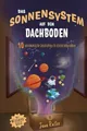 Das Sonnensystem auf dem Dachboden. Astronomie für Kinder.: 10 Buch
