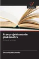 Przeprojektowanie glukometru Elena Ischtschenko