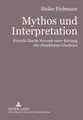 Mythos und Interpretation Heike Fielmann
